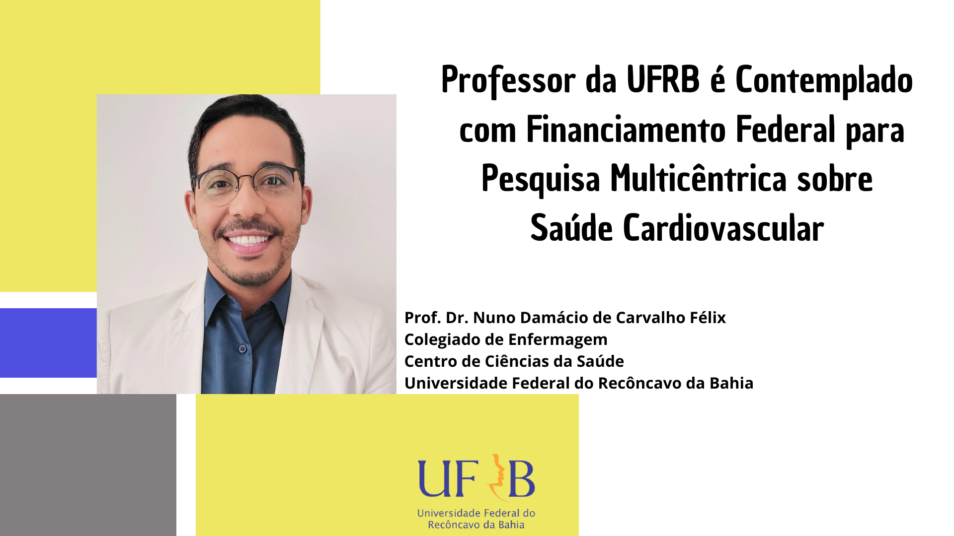 Professor da UFRB é Contemplado com Financiamento Federal para Pesquisa Multicêntrica sobre Saúde Cardiovascular