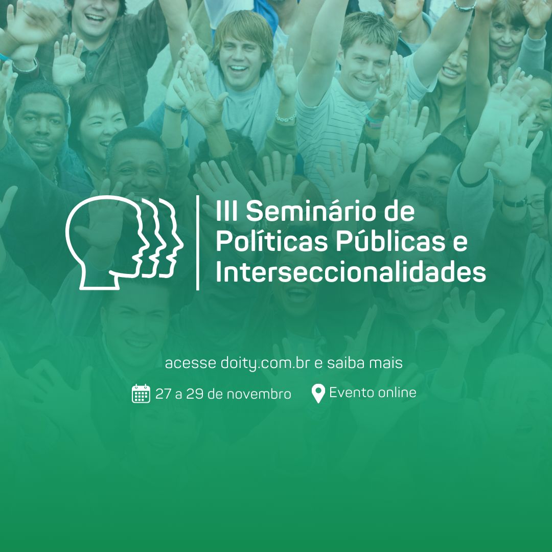 III Seminário de Políticas Públicas e Interseccionalidades