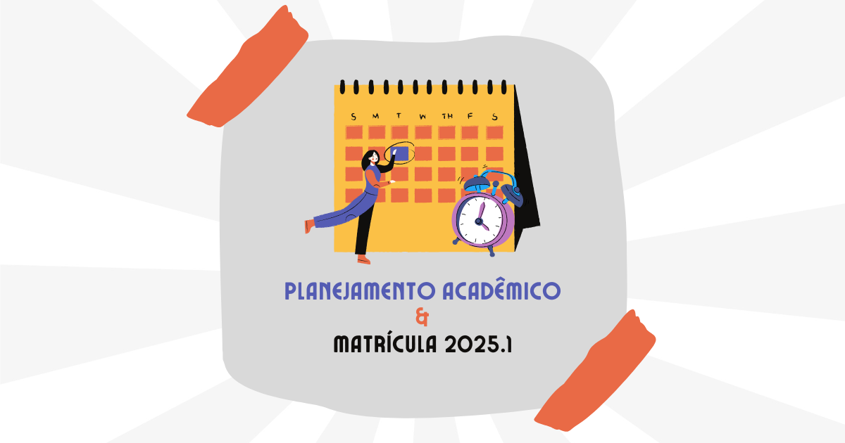 CFP divulga os planejamentos acadêmicos e o cronograma de matrícula para o semestre 2025.1