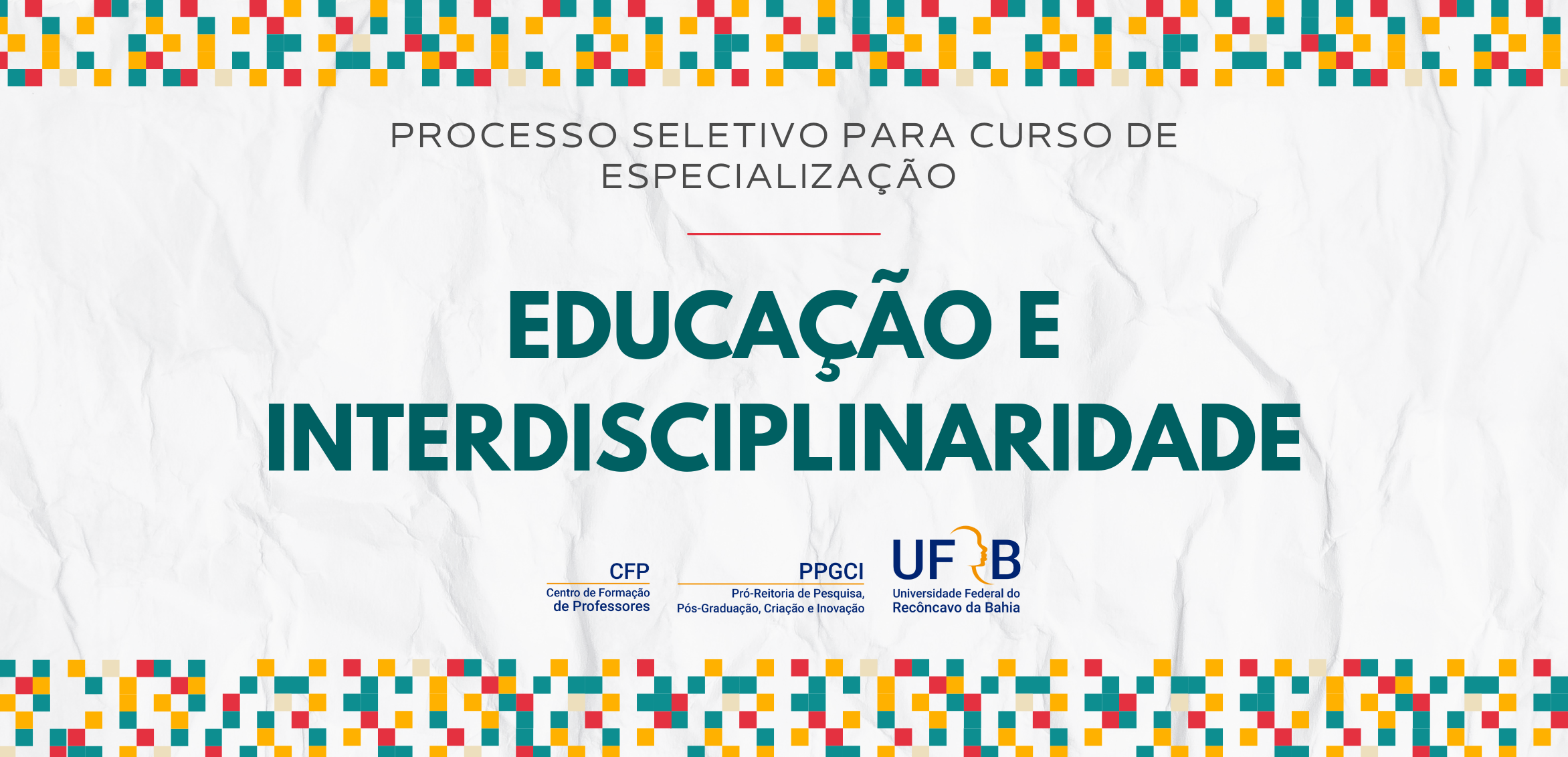 Processo seletivo para curso de especialização em educação e interdisciplinaridade