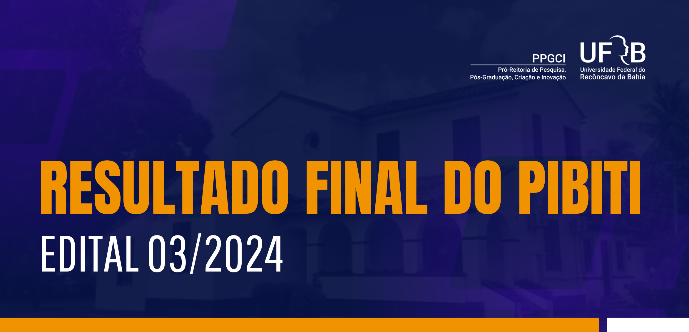 RESULTADO FINAL - EDITAL 03/2024 – INICIAÇÃO TECNOLÓGICA (PIBITI)