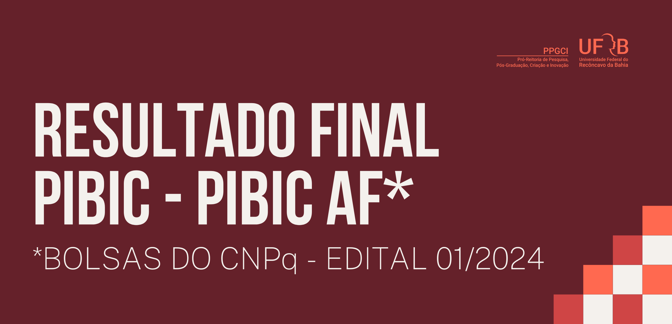 Resultado FINAL com a distribuição das bolsas do CNPq - Edital 01/2024 – Iniciação Científica (PIBIC – PIBIC AF)