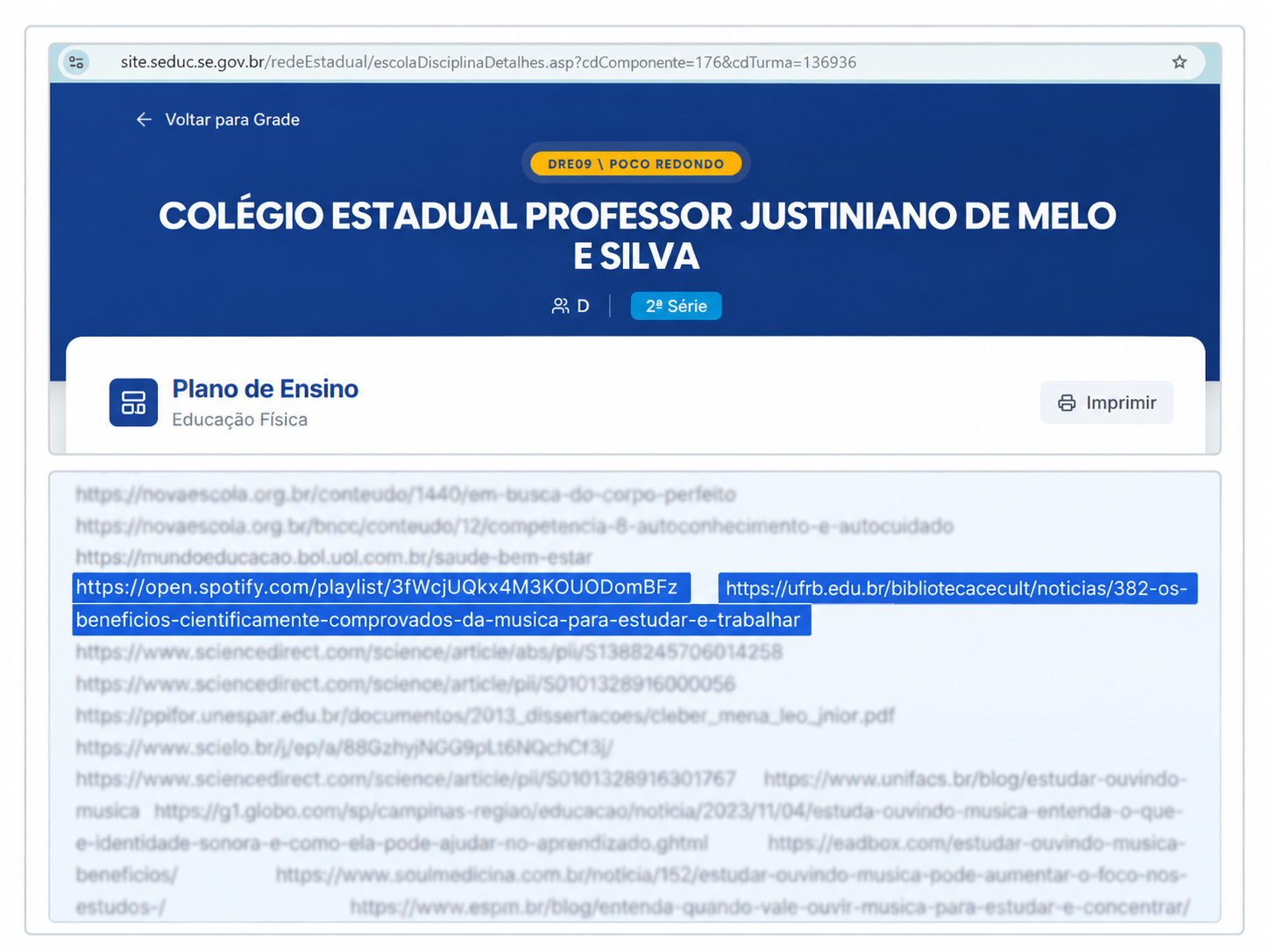 Composição com a identificação do Colégio Estadual Professor Justiniano de Melo e Silva e destaque do trecho de referências em que aparecem os links da playlist e da matéria da Biblioteca.