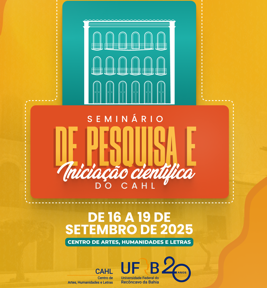 Seminário de Pesquisa e Iniciação Científica do CAHL: IC é o quê?