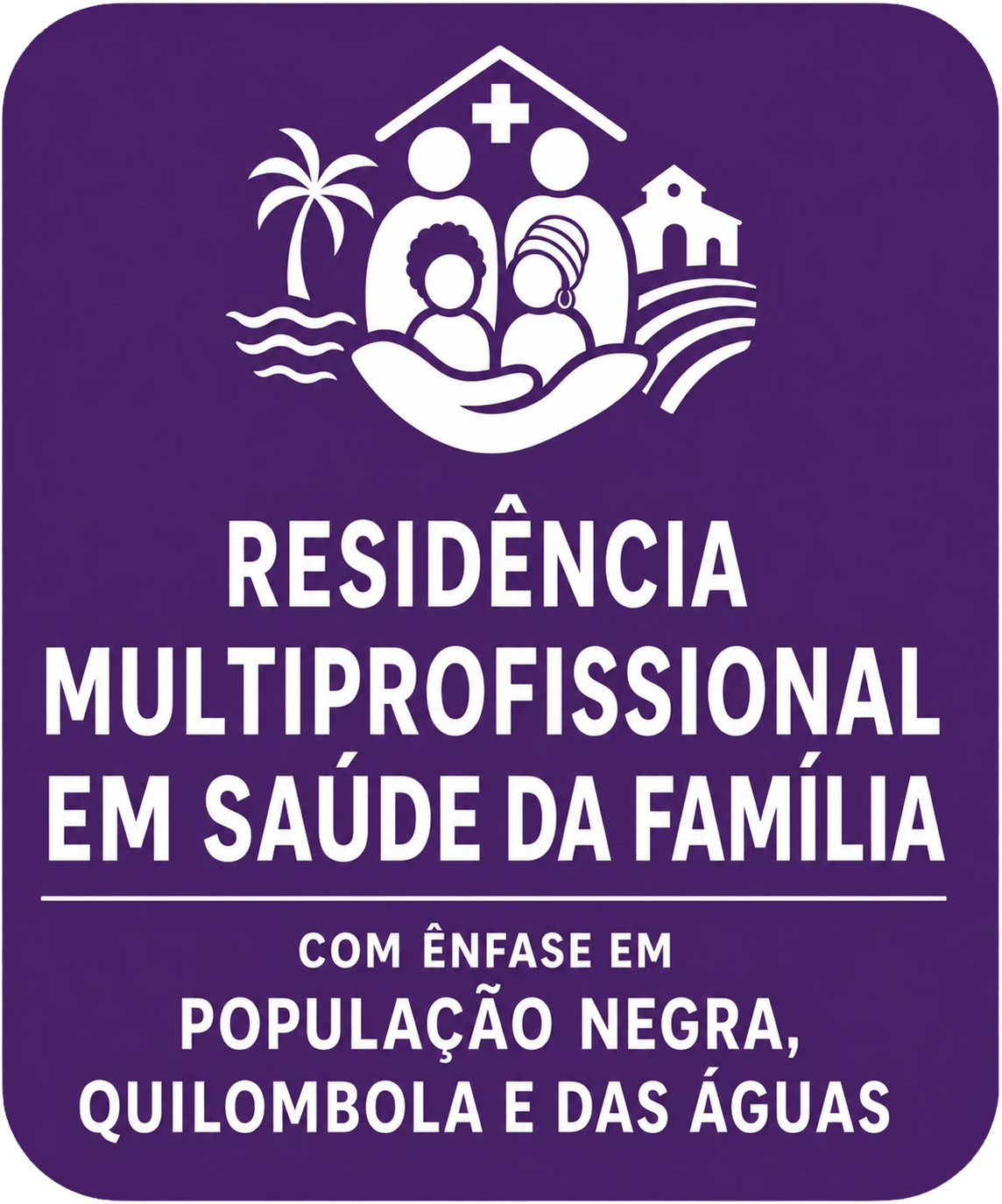 Residência Multiprofissional em Saúde da Família