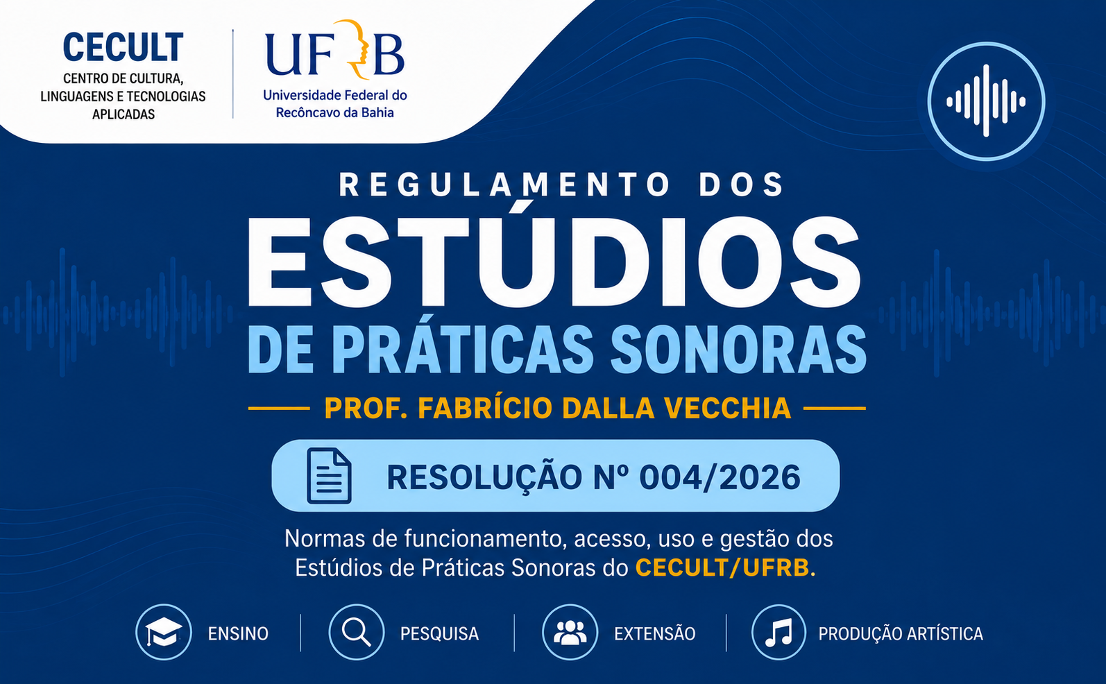 CECULT disponibiliza Regulamento de Funcionamento dos Estúdios de Práticas Sonoras Prof. Fabrício Dalla Vecchia