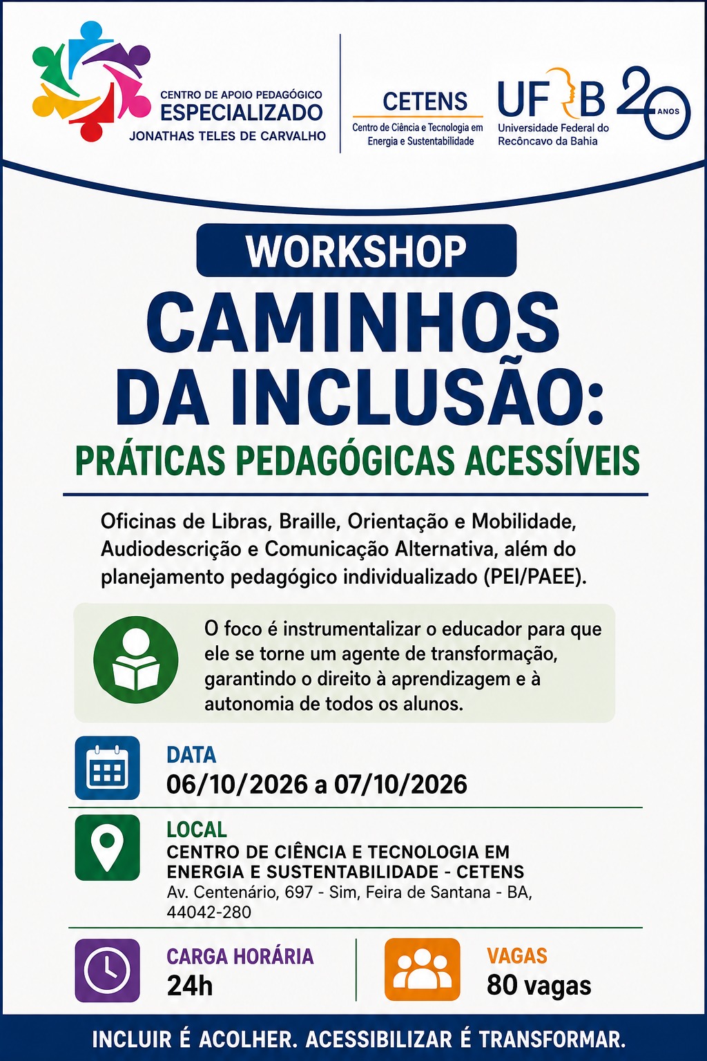 WORKSHOP CAMINHOS DA INCLUSÃO: PRÁTICAS PEDAGÓGICAS ACESSÍVEIS