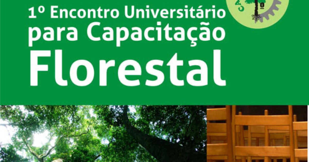 Encontro Universitário para Capacitação Florestal