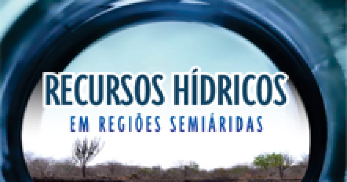 Pesquisadores da UFRB e INSA lançam livro sobre recursos hídricos no semiárido