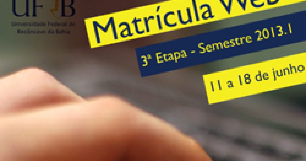 Terceira etapa da matrícula web da UFRB segue até o dia 18
