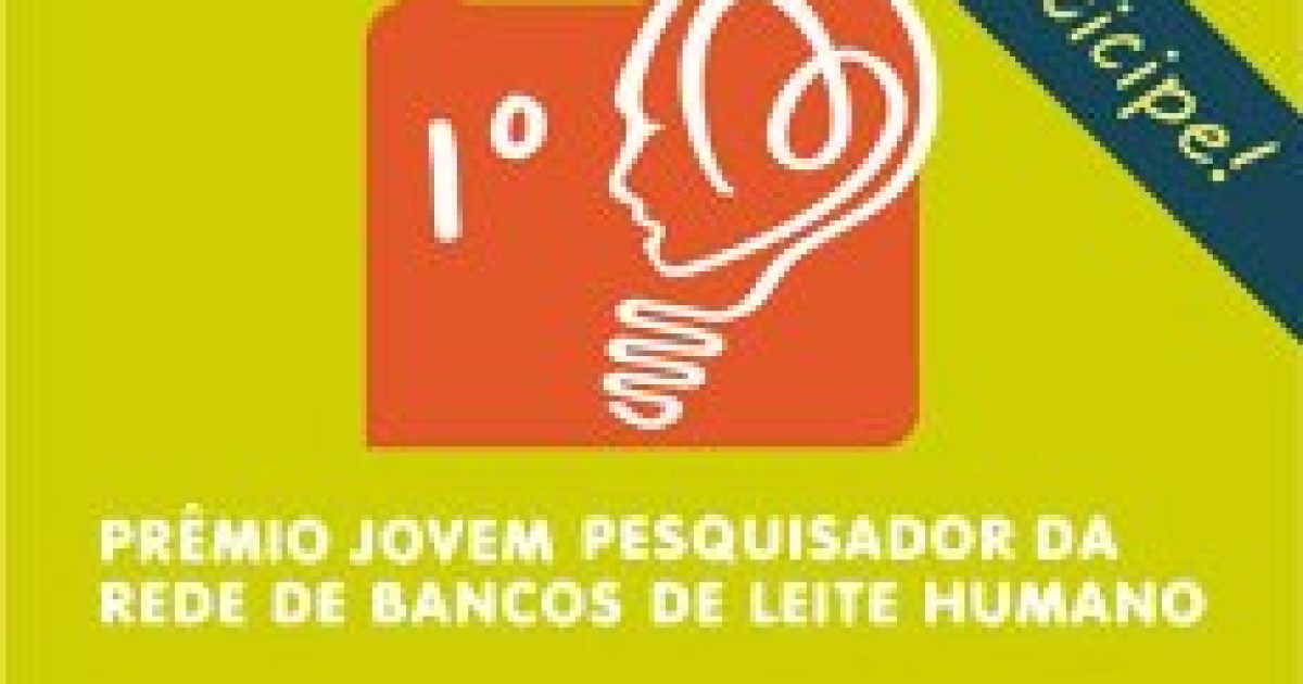 Prêmio contempla jovem pesquisador da Rede de Bancos de Leite Humano