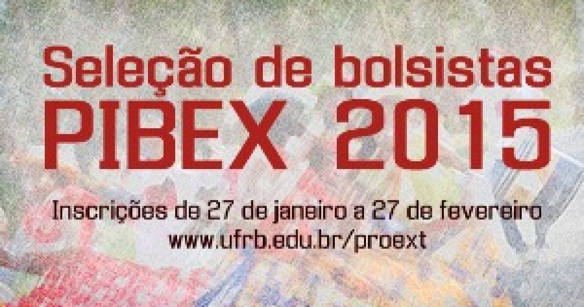 PIBEX 2015 lança edital para seleção de bolsistas