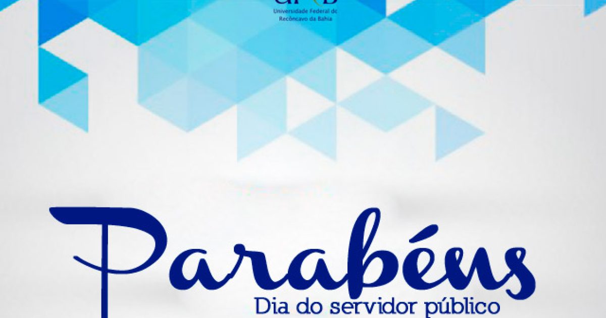 UFRB parabeniza todos os servidores públicos pelo seu dia