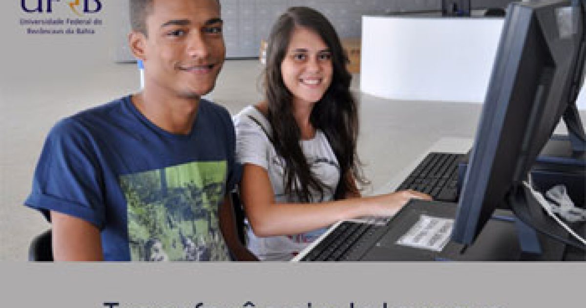 UFRB divulga edital para Transferências Interna e Externa, Portador de Diploma e Rematrícula