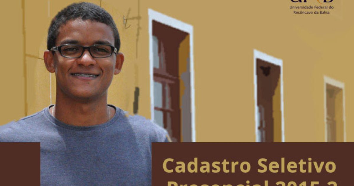 UFRB divulga segunda chamada do Cadastro Seletivo 2015.2, matrícula dias 10 e 11 de dezembro