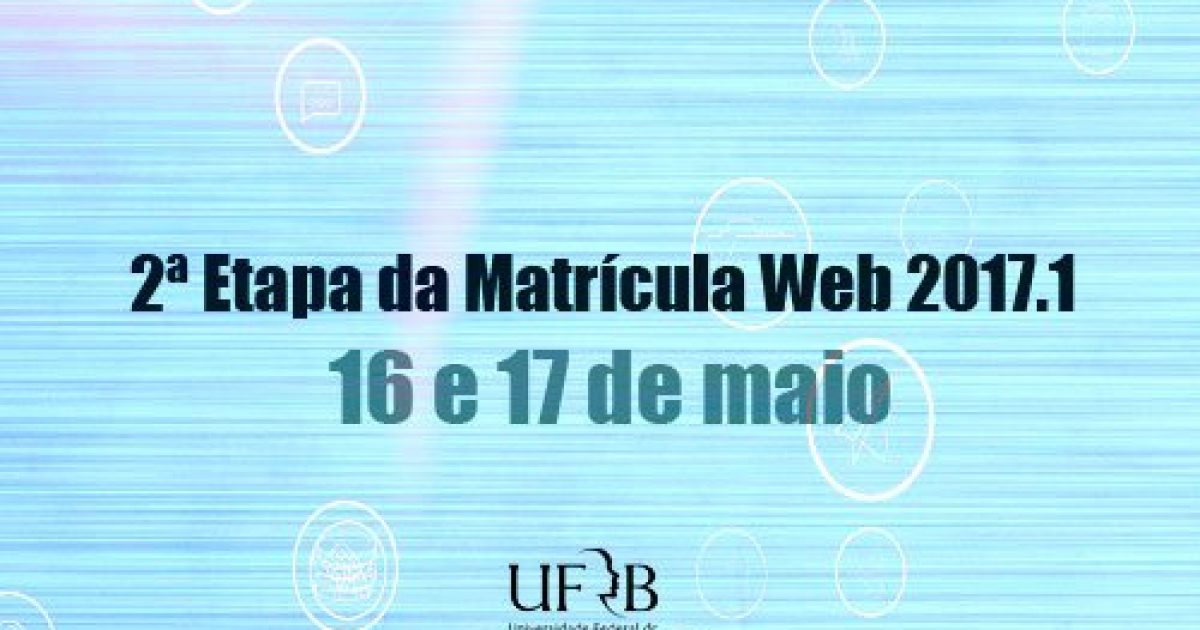 UFRB realiza nos dias 16 e 17 de maio segunda etapa da Matrícula Web 2017.1