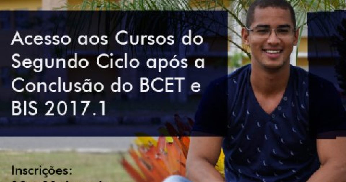 UFRB divulga editais de acesso ao segundo ciclo para concluintes do BCET e BIS
