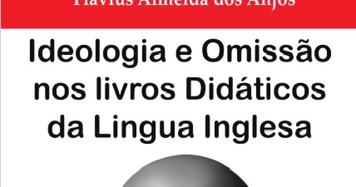 Livro da Editora da UFRB aborda ideologia e omissão em livros didáticos de inglês