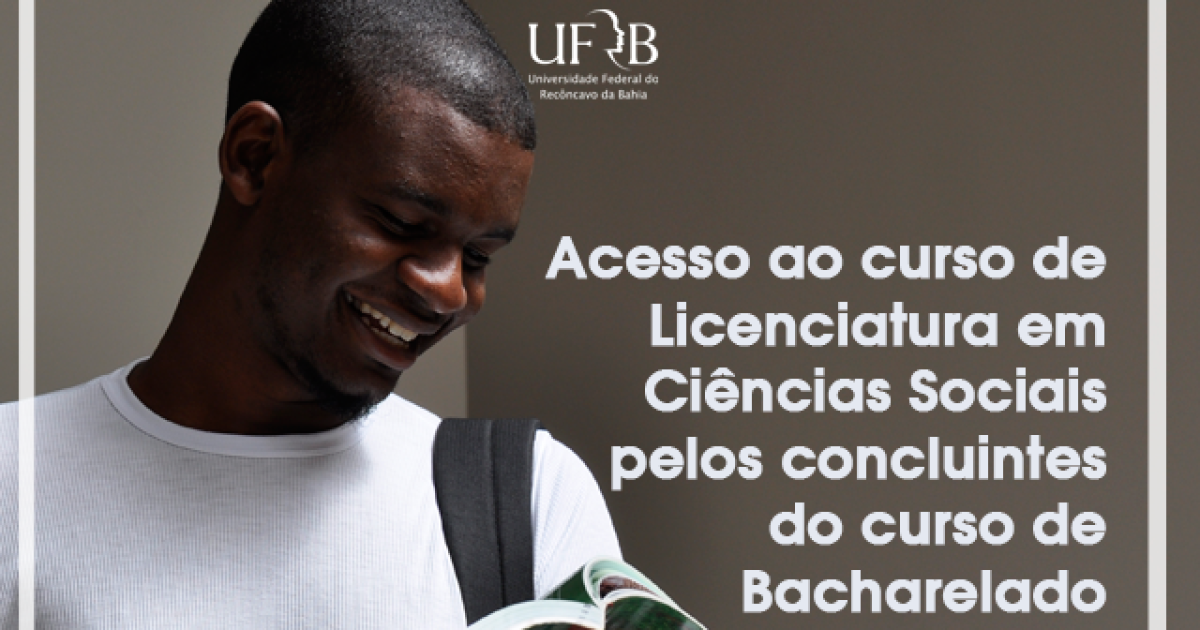 UFRB divulga edital de acesso a Licenciatura em Ciências Sociais após Bacharelado