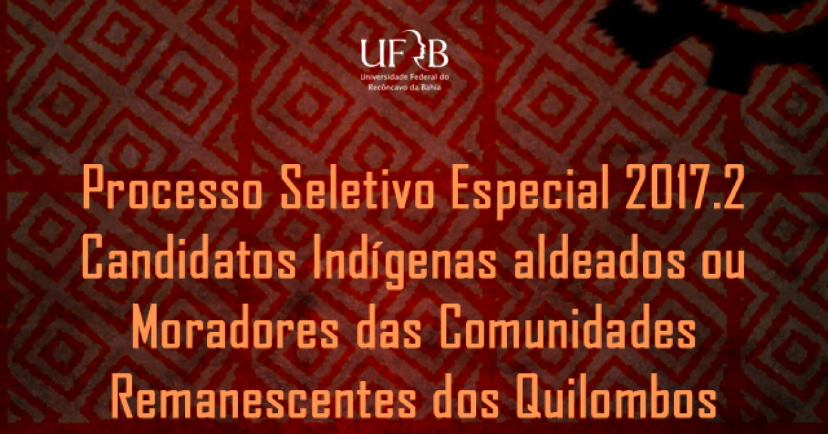 UFRB divulga seleção para candidatos indígenas e moradores dos quilombos