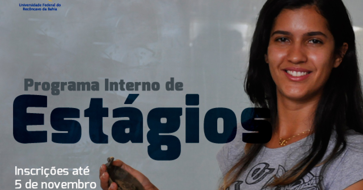 UFRB abre inscrições para programa interno de estágios obrigatórios 2017.2