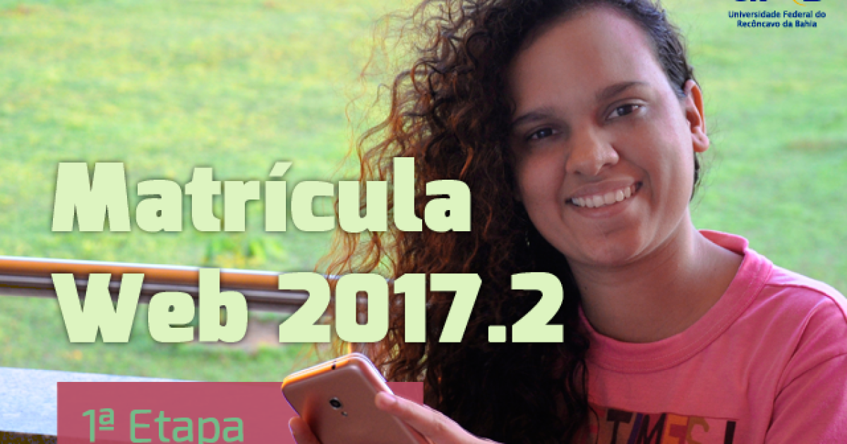 UFRB divulga calendário e procedimentos para matrícula web 2017.2