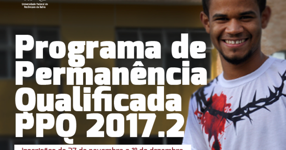UFRB divulga seleção para Programa de Permanência Qualificada 2017.2