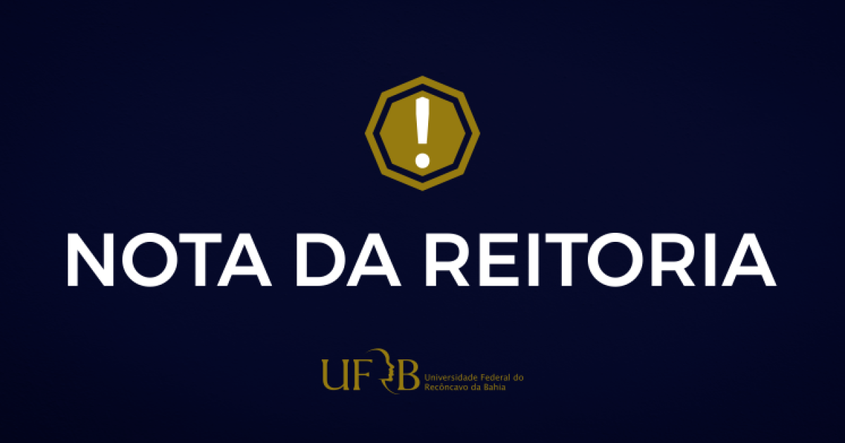 Nota da Reitoria da UFRB sobre o desligamento de estudante do curso de Medicina