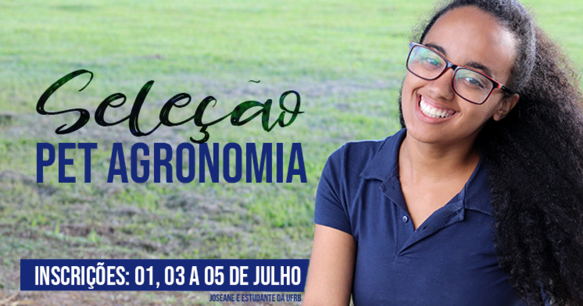 Grupo PET Agronomia da UFRB abre seleção para novos membros discentes