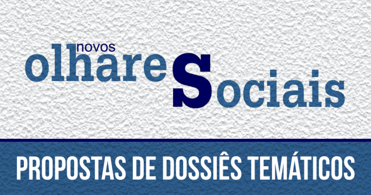 Revista Novos Olhares Sociais seleciona temas para próximos dossiês