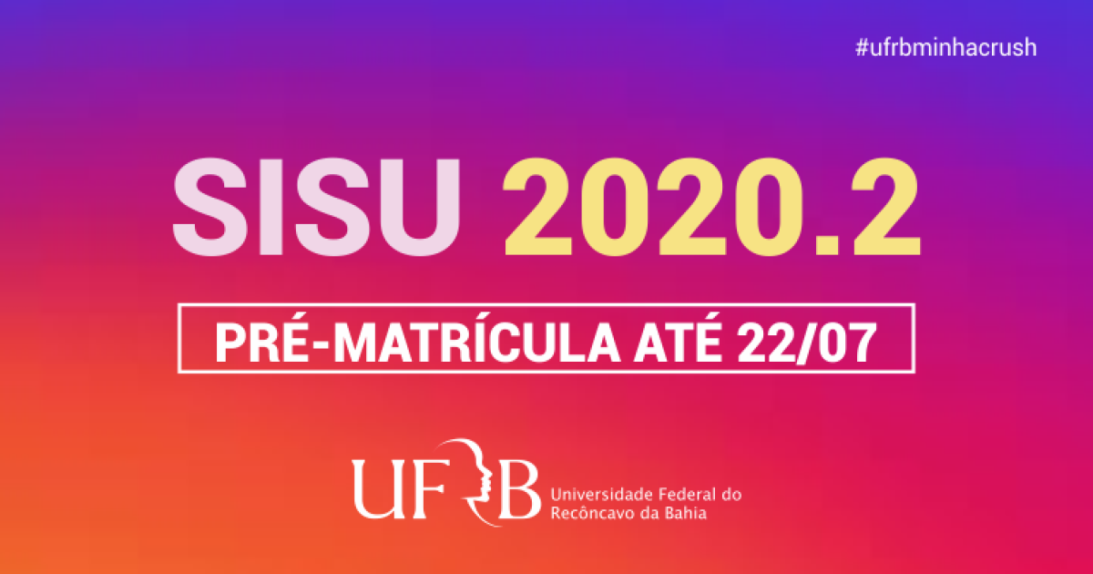 UFRB reabre pré-matrícula online dos aprovados no Sisu 2020.2 até 22/07