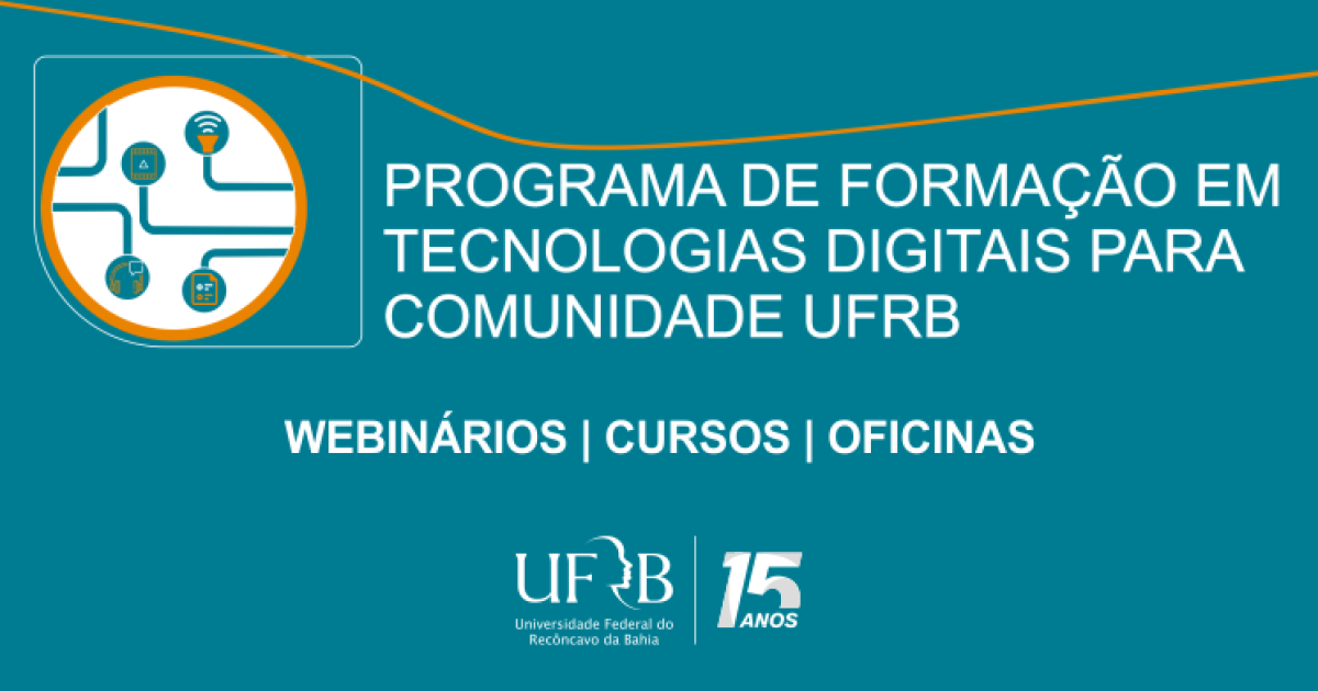 UFRB realiza formação em tecnologias digitais para comunidade acadêmica