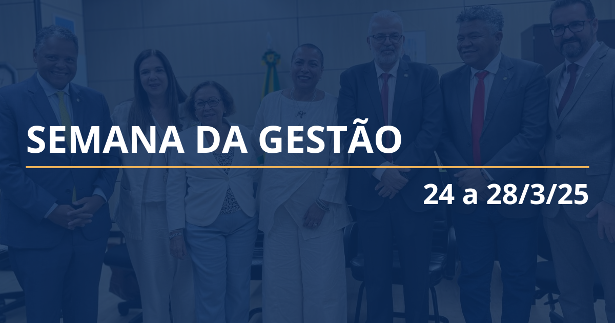 Semana da Gestão – 24 a 28/3/25