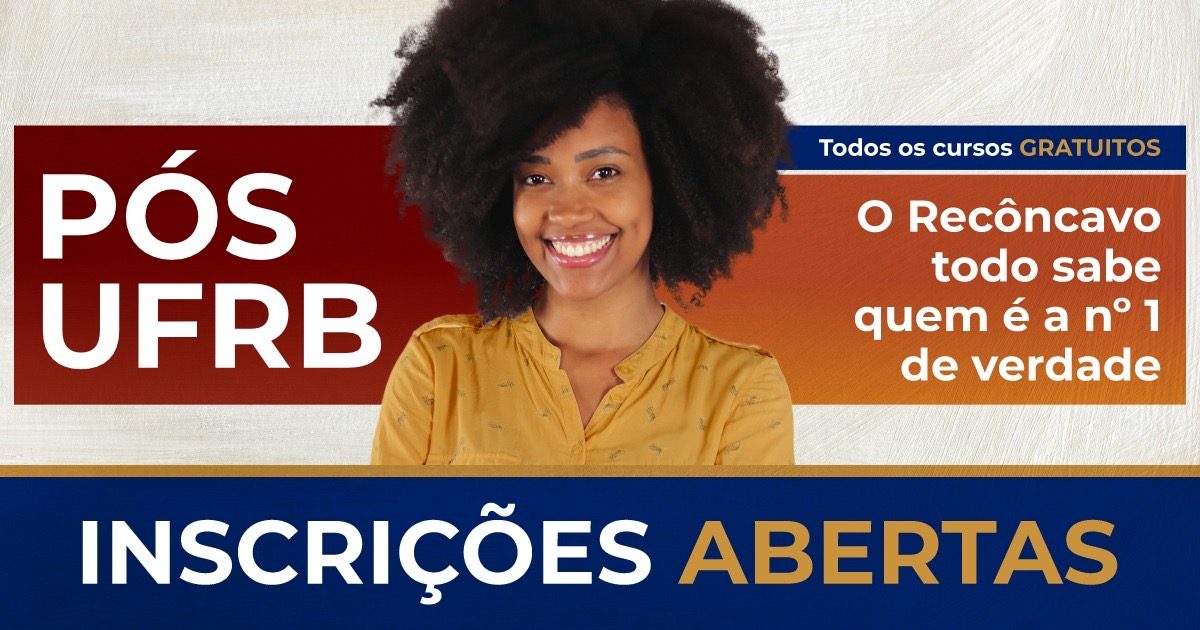UFRB abre inscrições para 173 vagas em mestrados e doutorados para ingresso em 2025.2