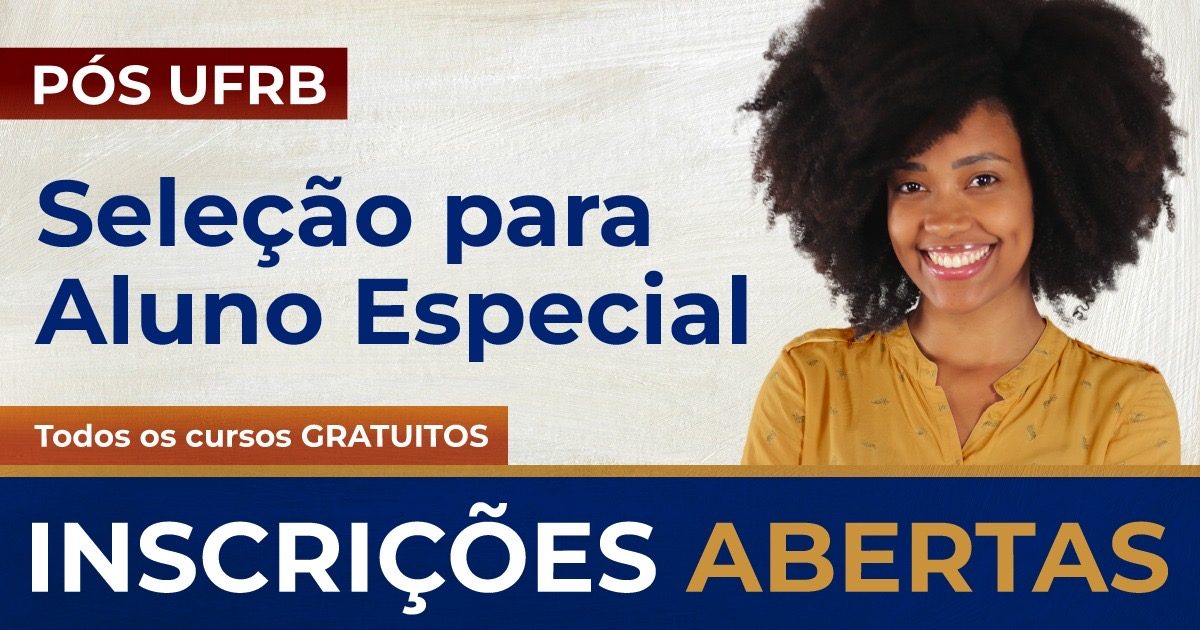 UFRB divulga editais de processo seletivo para alunos especiais em cursos de mestrado