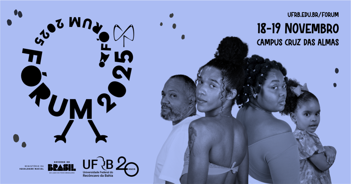 UFRB abre inscrições para o Fórum Pró-Igualdade Racial e Inclusão Social do Recôncavo 2025