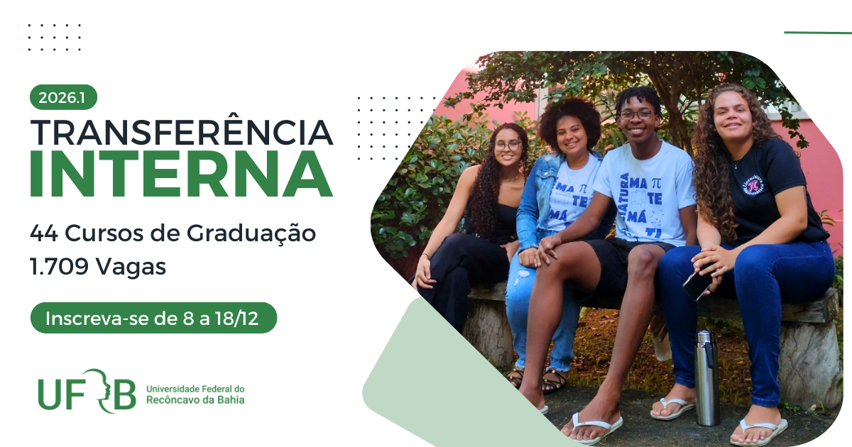 UFRB oferta 1709 vagas para transferência interna distribuídas entre os sete centros de ensino