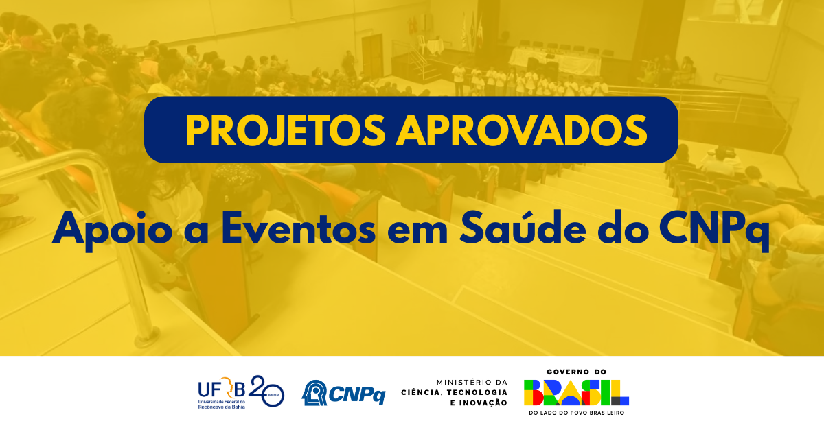 Projetos da UFRB são contemplados em edital do CNPq para apoio a eventos em saúde