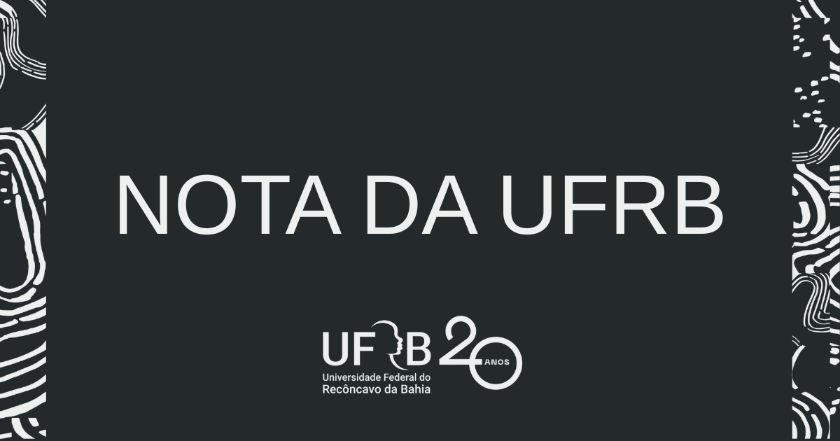Nota da UFRB sobre os cortes no orçamento de 2026 para as Universidades Federais