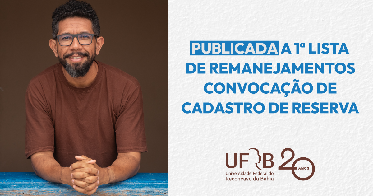 Lista de Espera: UFRB divulga 1ª Lista de Remanejamentos para 2026.1 e Convocação de Cadastro Reserva