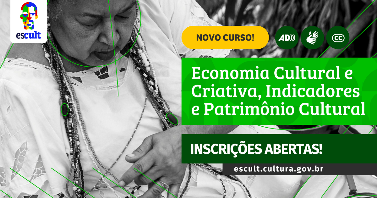 UFRB e Escult inscrevem para curso gratuito focado em Economia Criativa, Indicadores e Patrimônio Cultural 