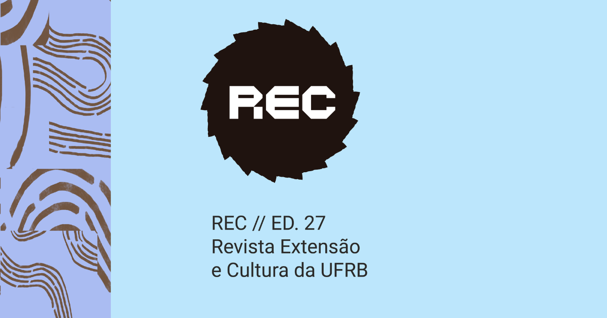 UFRB celebra 15 anos da  Rec com edição dedicada ao diálogo entre universidade, cultura e território 