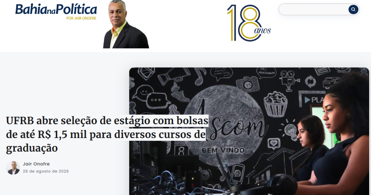 UFRB abre seleção de estágio com bolsas de até R$ 1,5 mil para diversos cursos de graduação