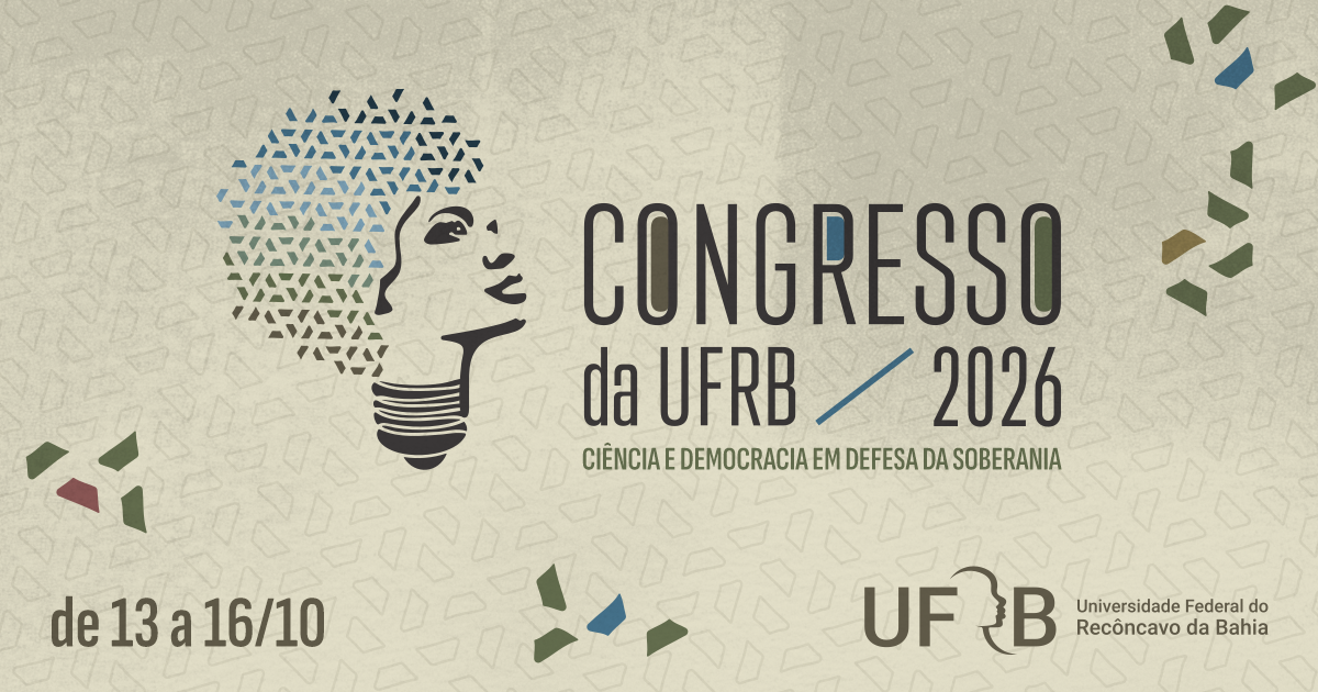 Congresso da UFRB 2026 está com inscrições abertas para participação e submissão de trabalhos