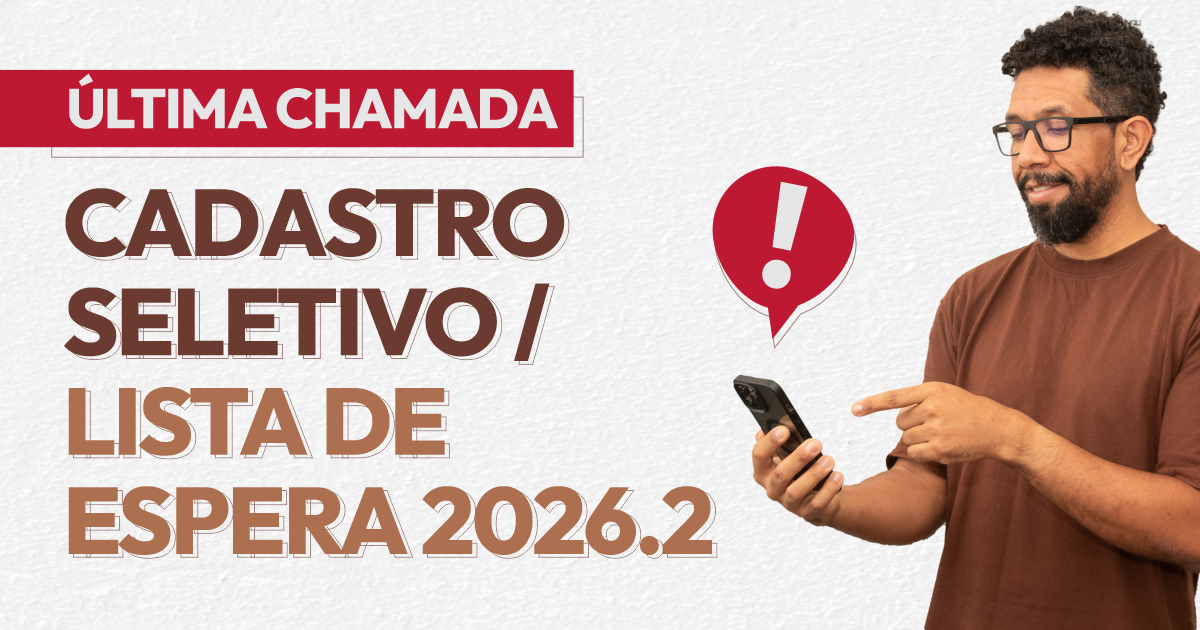UFRB divulga últimas convocações da Lista de Espera e do Cadastro Seletivo 2026.2
