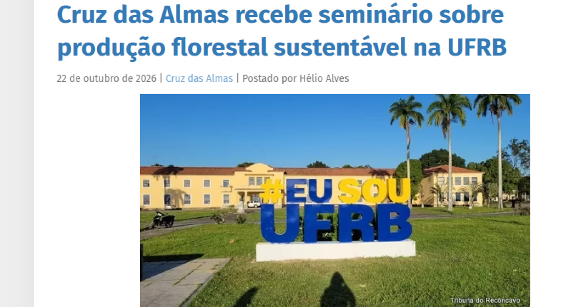 Cruz das Almas recebe seminário sobre produção florestal sustentável na UFRB